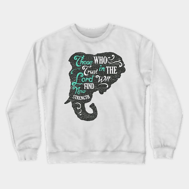 Bull Elephant silhouette with motivational words of wisdom Crewneck Sweatshirt by Voxen X